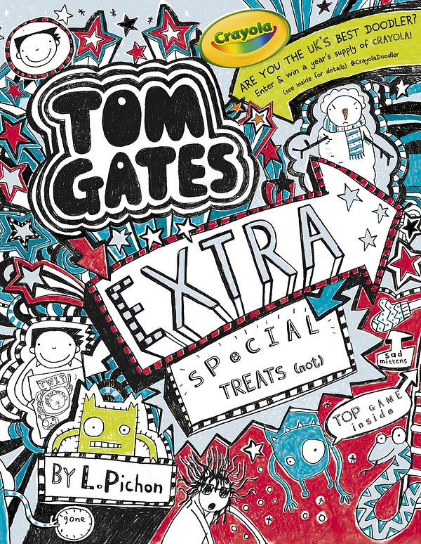 Cover Art for 9781407139500, Tom Gates: Extra Special Treats ( . . . not) by Liz Pichon