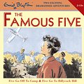 Cover Art for 9781844566808, Famous Five: Five Go Off To Camp & Five Go To Billycock Hill by Enid Blyton