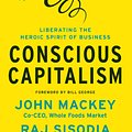 Cover Art for 9781422144220, Conscious Capitalism by John Mackey, Rajendra Sisodia, Bill George