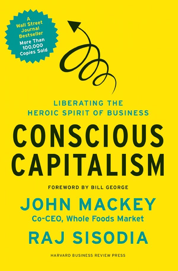 Cover Art for 9781422144220, Conscious Capitalism by John Mackey, Rajendra Sisodia, Bill George