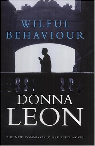 Cover Art for 9780434009947, Wilful Behaviour by Donna Leon