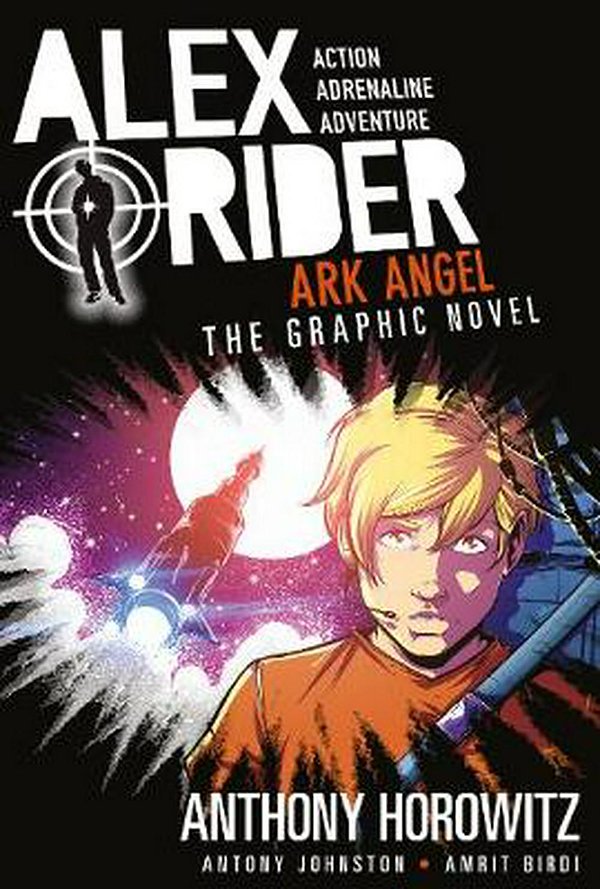 Cover Art for 9781406341898, Ark Angel: The Graphic Novel (Alex Rider) by Anthony Horowitz, Antony Johnston, Amrit Birdi