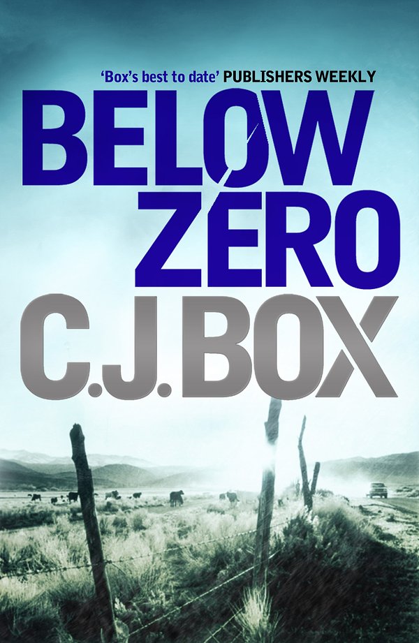 Cover Art for 9781848879935, Below Zero by C. J. Box