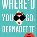 Cover Art for 9781478978947, Where'd You Go, Bernadette by Maria Semple