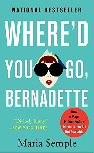 Cover Art for 9781478978947, Where'd You Go, Bernadette by Maria Semple