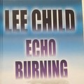 Cover Art for 9781585471355, Echo Burning (Jack Reacher, No. 5) by Lee Child