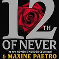 Cover Art for 9781455528912, 12th of Never by James Patterson Maxine Paetro,