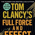 Cover Art for 9781405919265, Tom Clancy's Full Force and Effect by Mark Greaney