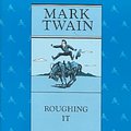 Cover Art for 9780520205581, Roughing It by Mark Twain