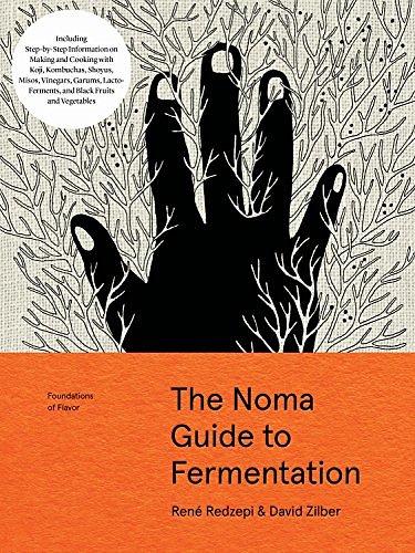 Cover Art for B079VTBKHD, The Noma Guide to Fermentation by René Redzepi, David Zilber