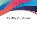 Cover Art for 9781419167737, The Island Of Dr. Moreau by H. G. Wells