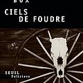 Cover Art for B00IRXEIU0, Ciels de foudre by C. J. Box