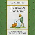 Cover Art for 9780525444442, The House at Pooh Corner by A. Milne, Ernest Shepard