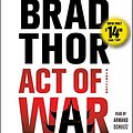 Cover Art for 9781442387096, Act of War: A Thriller by Brad Thor