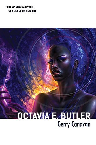 Cover Art for B01N0412UY, Octavia E. Butler (Modern Masters of Science Fiction) by Gerry Canavan