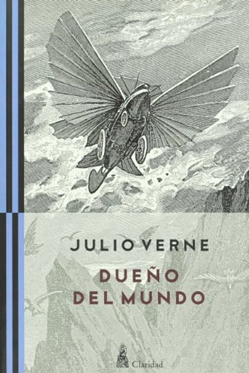 Cover Art for 9789506202415, Dueño Del Mundo by Julio Verne