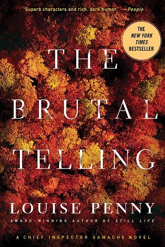 Cover Art for 9780312377038, The Brutal Telling by Louise Penny