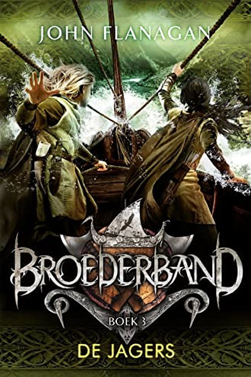Cover Art for 9789025751166, De jagers (Broederband) by John Flanagan
