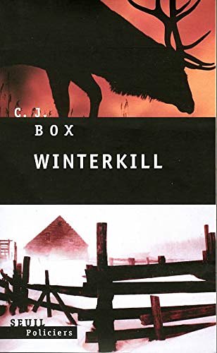 Cover Art for 9782020619998, Winterkill (French Edition) by C. J. Box