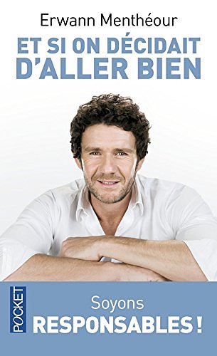Cover Art for 9782266264211, Et si on décidait d'aller bien by Erwann Menthéour