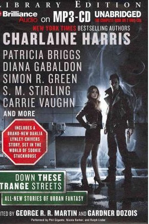 Cover Art for 9781455830466, Down These Strange Streets by Charlaine Harris, Patricia Briggs, Diana Gabaldon