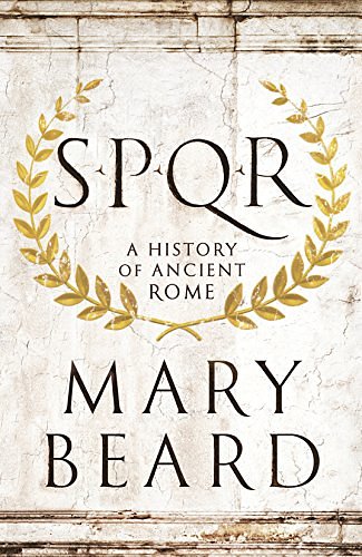 Cover Art for 0884930371351, SPQR: A History of Ancient Rome by Mary Beard