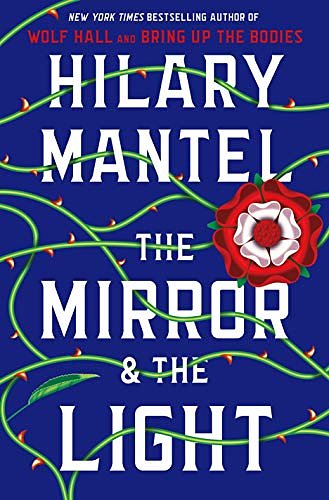 Cover Art for 9781250622587, The Mirror & the Light by Hilary Mantel