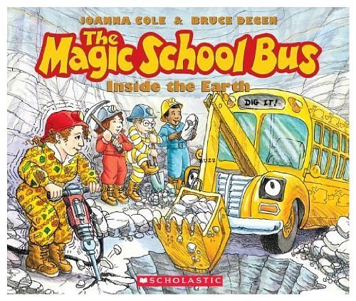 Cover Art for 9780590444446, The Magic School Bus Inside the Earth by Joanna Cole