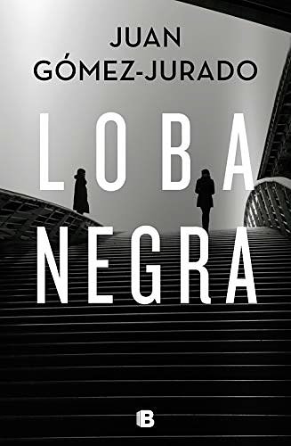 Cover Art for B07X6JD96W, Loba negra (Spanish Edition) by Juan Gómez-Jurado