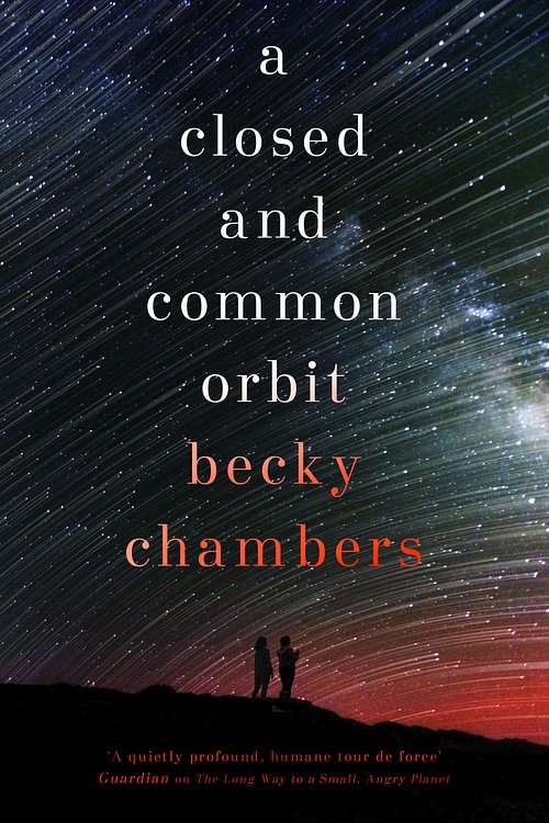 Cover Art for 9781473621435, A Closed and Common Orbit by Becky Chambers