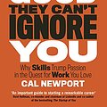 Cover Art for 9780349420219, So Good They Can't Ignore You by Cal Newport