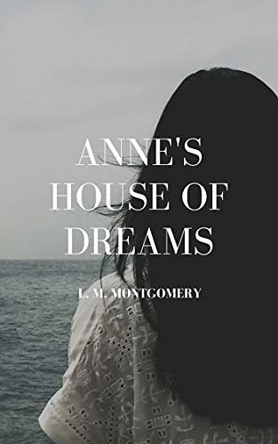 Cover Art for B08579M2X7, Anne's House of Dreams by Lucy Maud Montgomery