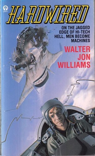 Cover Art for 9780708837153, Hardwired by Walter Jon Williams