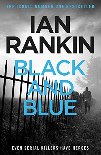 Cover Art for B002U3CCWY, Black And Blue by Ian Rankin