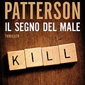 Cover Art for 9788830436725, Il segno del male by James Patterson