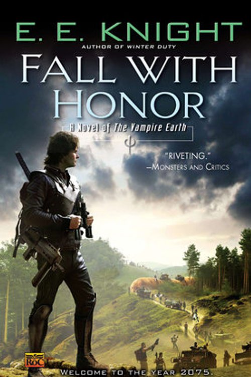 Cover Art for 9781440631528, Fall With Honor by E.E. Knight