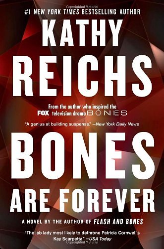 Cover Art for 9781476744025, Bones Are Forever by Kathy Reichs