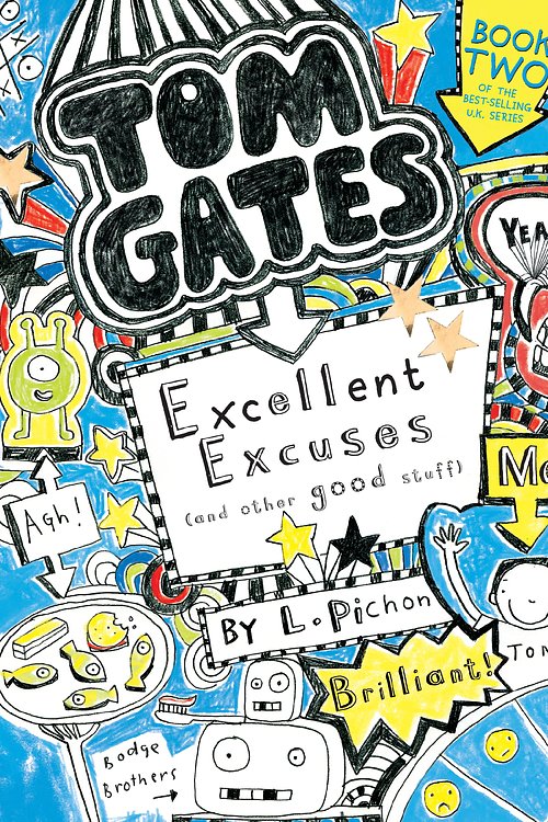 Cover Art for 9780763687809, Tom GatesExcellent Excuses (and Other Good Stuff) by L Pichon