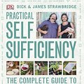 Cover Art for 9781405344418, Practical Self Sufficiency by Dick Strawbridge