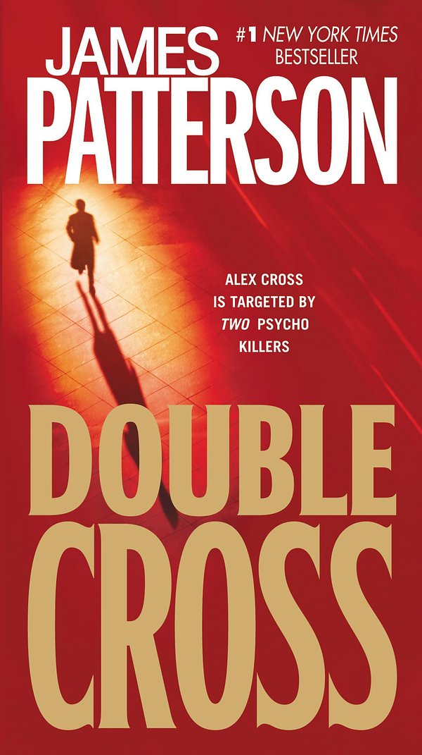 Cover Art for 9780446198981, Double Cross by James Patterson