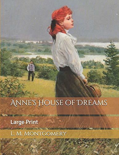 Cover Art for 9781705905142, Anne's House of Dreams: Large Print by L. M. Montgomery