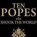 Cover Art for 9780300176889, Ten Popes Who Shook the World by Eamon Duffy