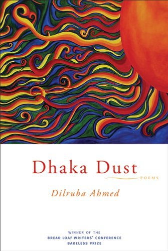 Cover Art for 9781555975890, Dhaka Dust by Dilruba Ahmed