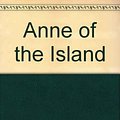 Cover Art for 9780816728985, Anne of the Island by L. M. Montgomery