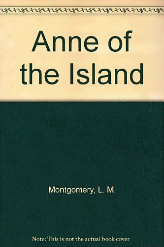 Cover Art for 9780816728985, Anne of the Island by L. M. Montgomery