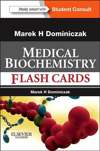 Cover Art for 9780323081931, Medical Biochemistry Flash Cards by Dominiczak MD Dr Hab Med FRCPath, Marek H.