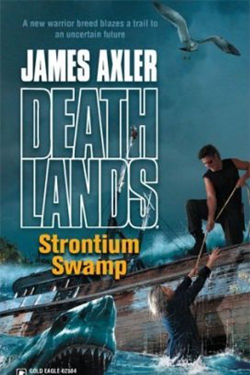 Cover Art for 9780373625840, Strontium Swamp by James Axler
