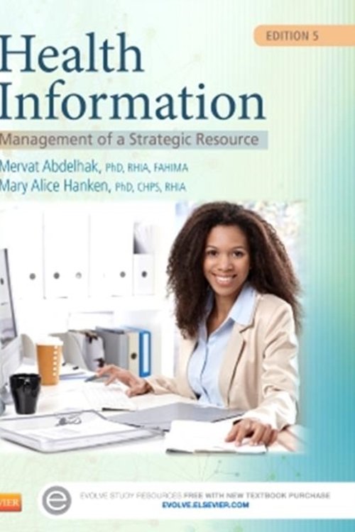 Cover Art for 9780323263481, Health Information: Management of a Strategic Resource, 5e by Abdelhak PhD RHIA FAHIMA, Mervat, Hanken PhD CHPS RHIA, Mary Alice