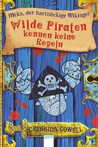 Cover Art for 9783401501062, Wilde Piraten kennen keine Regeln by Cressida Cowell