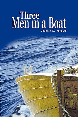 Cover Art for 9781607961796, Three Men in a Boat by Jerome K. Jerome